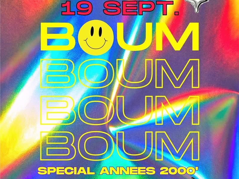 Soirée BOUM BOUM BOUM BOUM 2 - Spécial années 2000'